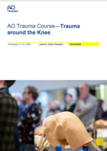 Přečtete si více ze článku AO Trauma course – TRAUMA AROUND THE KNEE, Lednice/CR, 11.-12.11.2024