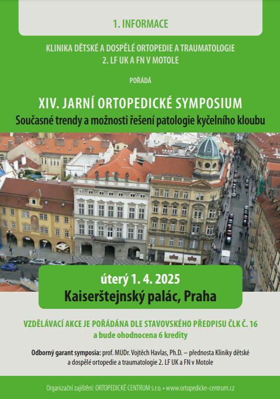 Přečtete si více ze článku XIV. JARNÍ ORTOPEDICKÉ SYMPOSIUM, 1.4.2025, Praha