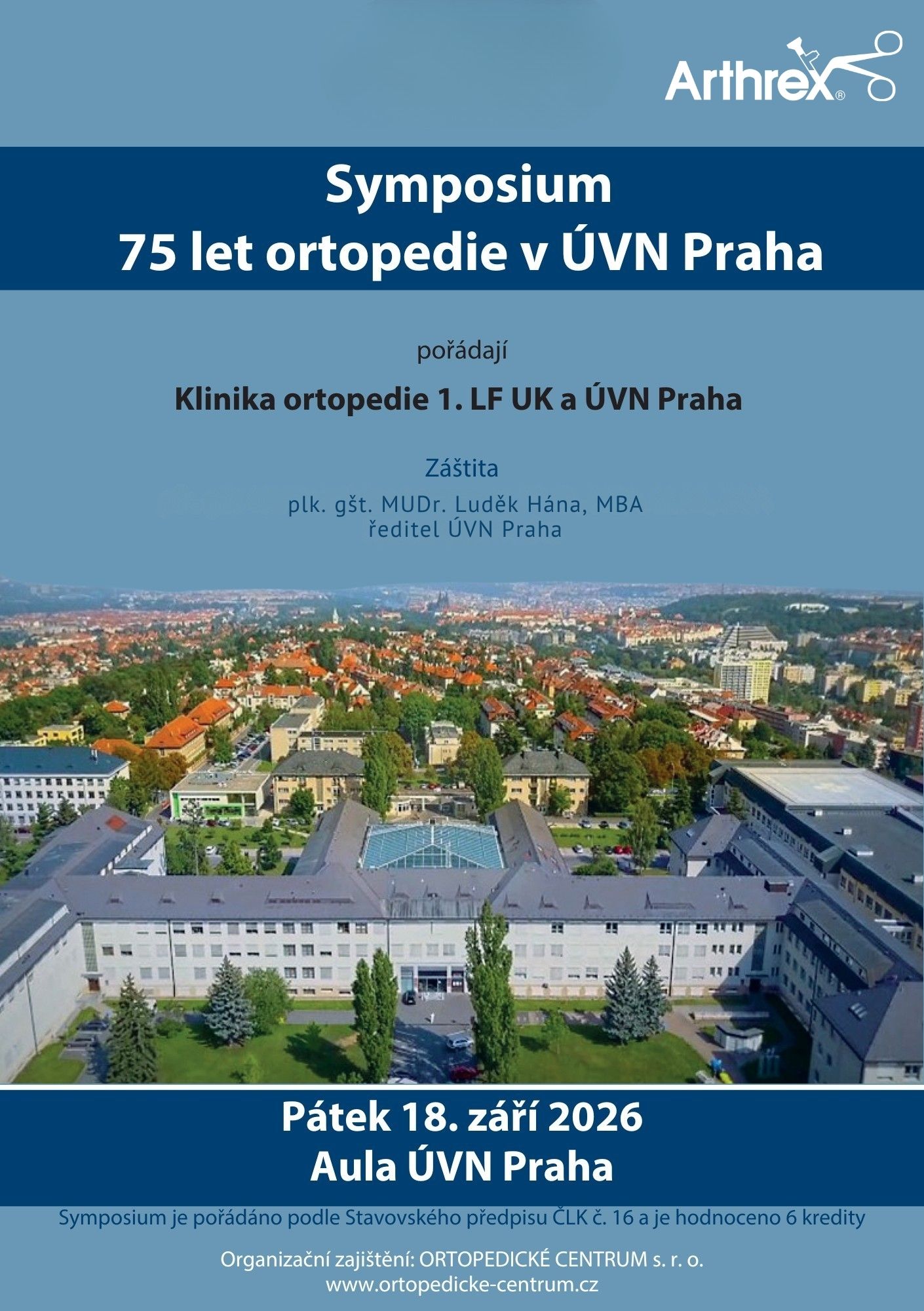 Přečtete si více ze článku Symposium 75 let ortopedie v ÚVN Praha