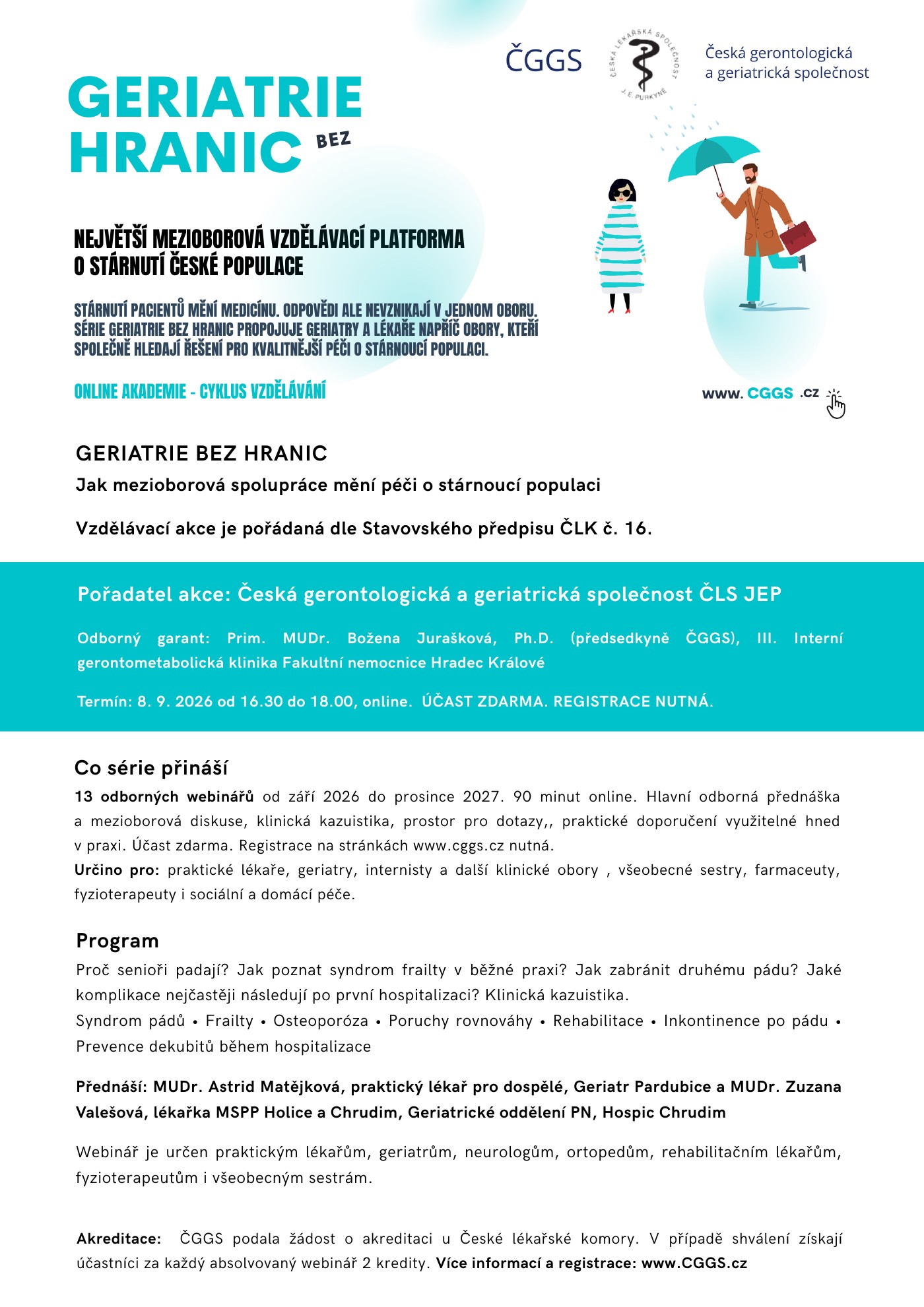 Přečtete si více ze článku Geriatrie bez hranic – Jeden pád může změnit celý život, 8. 9. 2026, online